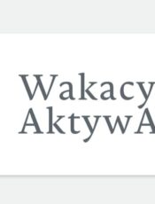 Projekt w ramach Wakacyjnej AktywAKCJI pod nazwą: „Poznać korzenie, to nasze marzenie”